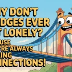 Bridge Puns Funny Clever & Shareable Joke