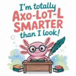 Clever Axolotl Puns
