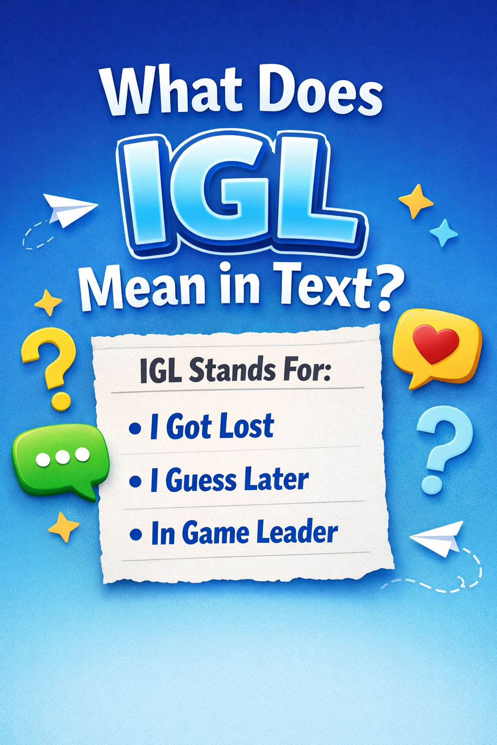 What Does IGL Mean in Text