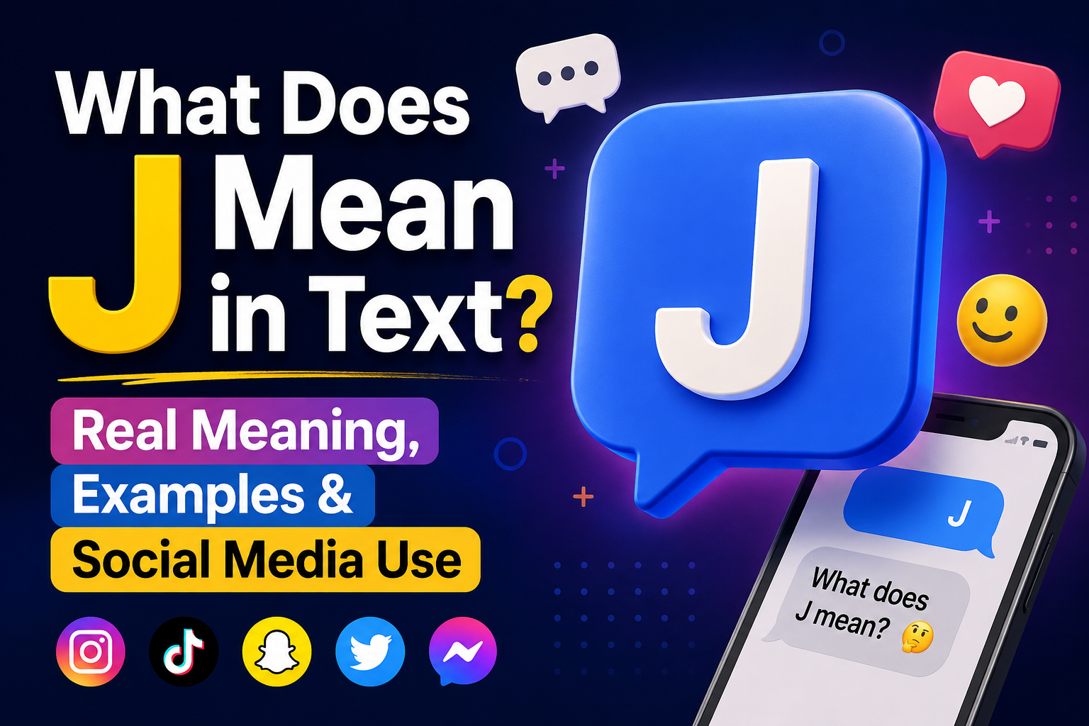 What Does J Mean in Text