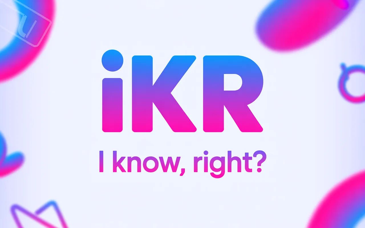 IKR Meaning