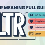 LTR Meaning Full Guide Uses Examples and Simple Explanation (2026)